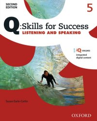 Q: Skills for Success 2nd Edition. Listening and Speaking 5 Student's Book + iQ Online Oxford University Press / Підручник для учня