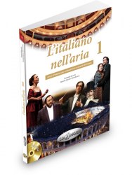 L'italiano nell'aria 1 Libro + 2 CD audio + dispensa di pronuncia Edilingua / Підручник + зошит