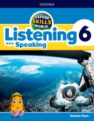 Oxford Skills World: Listening with Speaking 6 Student's Book+Workbook Oxford University Press / Підручник + зошит