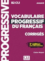 Vocabulaire Progressif du Français 3e Édition Avancé Corrigés Cle International / Збірник відповідей