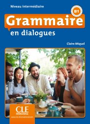 Grammaire en Dialogues 2e édition Intermédiaire Livre + CD CLE International