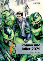 Dominoes 2 Romeo and Juliet 2079 Oxford University Press