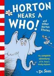 Dr. Seuss: Horton Hears a Who! and Other Horton Stories HarperCollins