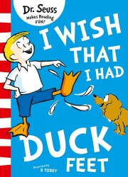 Dr. Seuss: I Wish That I Had Duck Feet (Green Back Books) HarperCollins