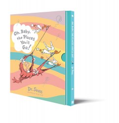 Dr. Seuss: Oh, Baby, the Places You'll Go! (Slipcase Edition) HarperCollins