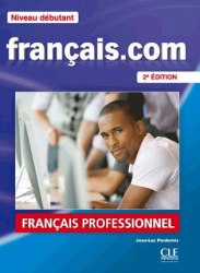 Français.com 2e Édition Débutant Livre de l'élève + DVD-ROM Cle International / Підручник для учня