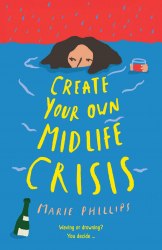 Create Your Own Midlife Crisis Souvenir Press
