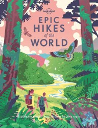 Epic Hikes of the World Lonely Planet