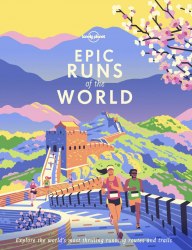 Epic Runs of the World Lonely Planet