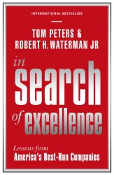 In Search Of Excellence: Lessons from America's Best-Run Companies Profile Books