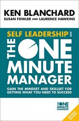 Self Leadership and the One Minute Manager Harper Thorsons