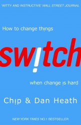 Switch: How to Change Things When Change is Hard Random House