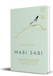 Wabi Sabi: Japanese Wisdom for a Perfectly Imperfect Life Piatkus