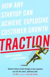 Traction: How Any Startup Can Achieve Explosive Customer Growth Penguin