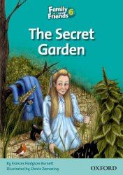 Family and Friends 6 Reader The Secret Garden Oxford University Press / Книга для читання