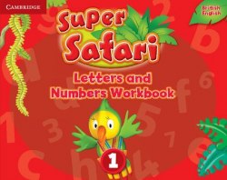 Super Safari 1 Letters and Numbers Workbook Cambridge University Press / Прописи