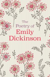 The Poetry of Emily Dickinson (Slipcase Edition) - Emily Dickinson Arcturus