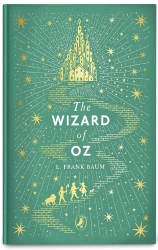 The Wizard of Oz - L. Frank Baum Puffin Classics