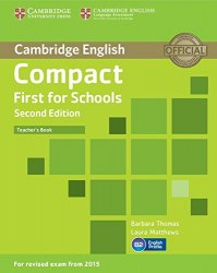Compact First for Schools (2nd Edition) Teacher's Book Cambridge University Press / Підручник для вчителя