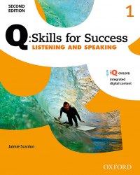 Q: Skills for Success 2nd Edition. Listening and Speaking 1 Student's Book + iQ Online Oxford University Press / Підручник для учня