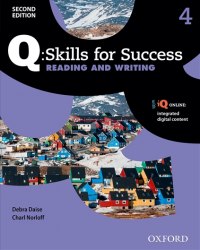 Q: Skills for Success 2nd Edition. Reading and Writing 4 Student's Book + iQ Online Oxford University Press / Підручник для учня