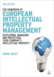The Handbook of European Intellectual Property Management Kogan Page