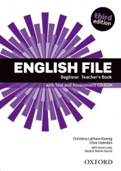 English File (3rd Edition) Beginner Teacher's Book with Test and Assessment CD-ROM Oxford University Press / Підручник для вчителя