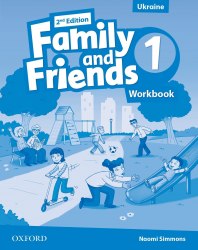 Family and Friends 1 (2nd Edition) Workbook Ukraine Oxford University Press / Робочий зошит, видання для України
