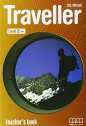 Traveller B1+ Teacher's Book MM Publications / Підручник для вчителя