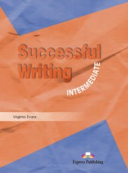 Successful Writing Intermediate Student's Book Express Publishing / Підручник для учня
