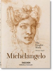 Bibliotheca Universalis: Michelangelo. The Graphic Work Taschen