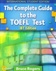 Complete Guide to the TOEFL Test iBT Student's Book with CD-ROM National Geographic