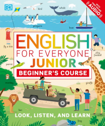 English for Everyone Junior: Beginner's Course DK Children / Підручник для учня