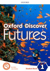 Oxford Discover Futures 1 Student's Book Oxford University Press / Підручник для учня