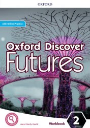 Oxford Discover Futures 2 Workbook with Online Practice Oxford University Press / Робочий зошит