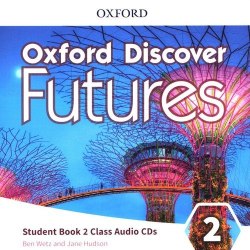Oxford Discover Futures 2 Class Audio CDs Oxford University Press / Аудіо диск