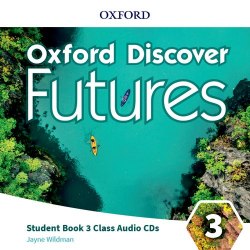 Oxford Discover Futures 3 Class Audio CDs Oxford University Press / Аудіо диск