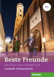 Beste Freunde B1 Leseheft: Schwarzes Eis Hueber / Книга для читання