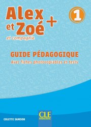 Alex et Zoe + 1 Guide Pédagogique Cle International / Підручник для вчителя