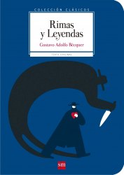 Colección Clásicos: Rimas y Leyendas - Gustavo Adolfo Becquer SM Grupo