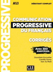 Communication Progressive du Français Débutant Complet A1.1 Corrigés Cle International / Брошура з відповідями