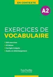 En Contexte — Exercices de vocabulaire A2 + audio + corrigés Hachette