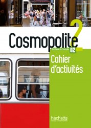 Cosmopolite 2 Cahier d'activités + CD audio Hachette / Робочий зошит