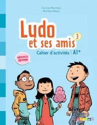 Ludo et ses amis 2e Édition 3 Cahier d'activités Didier / Робочий зошит