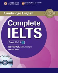 Complete IELTS Bands 6.5-7.5 Workbook with answers and Audio CD Cambridge University Press / Зошит з відповідями