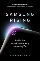 Samsung Rising: Inside the secretive company conquering Tech Virgin Books