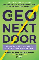 The CEO Next Door: The 4 Behaviours that Transform Ordinary People into World Class Leaders Virgin Books