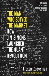 The Man Who Solved the Market: How Jim Simons Launched the Quant Revolution Portfolio Penguin