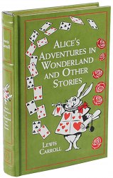 Alice's Adventures in Wonderland and Other Stories - Lewis Carroll Canterbury Classics