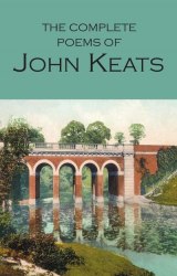 The Complete Poems of John Keats - John Keats Wordsworth